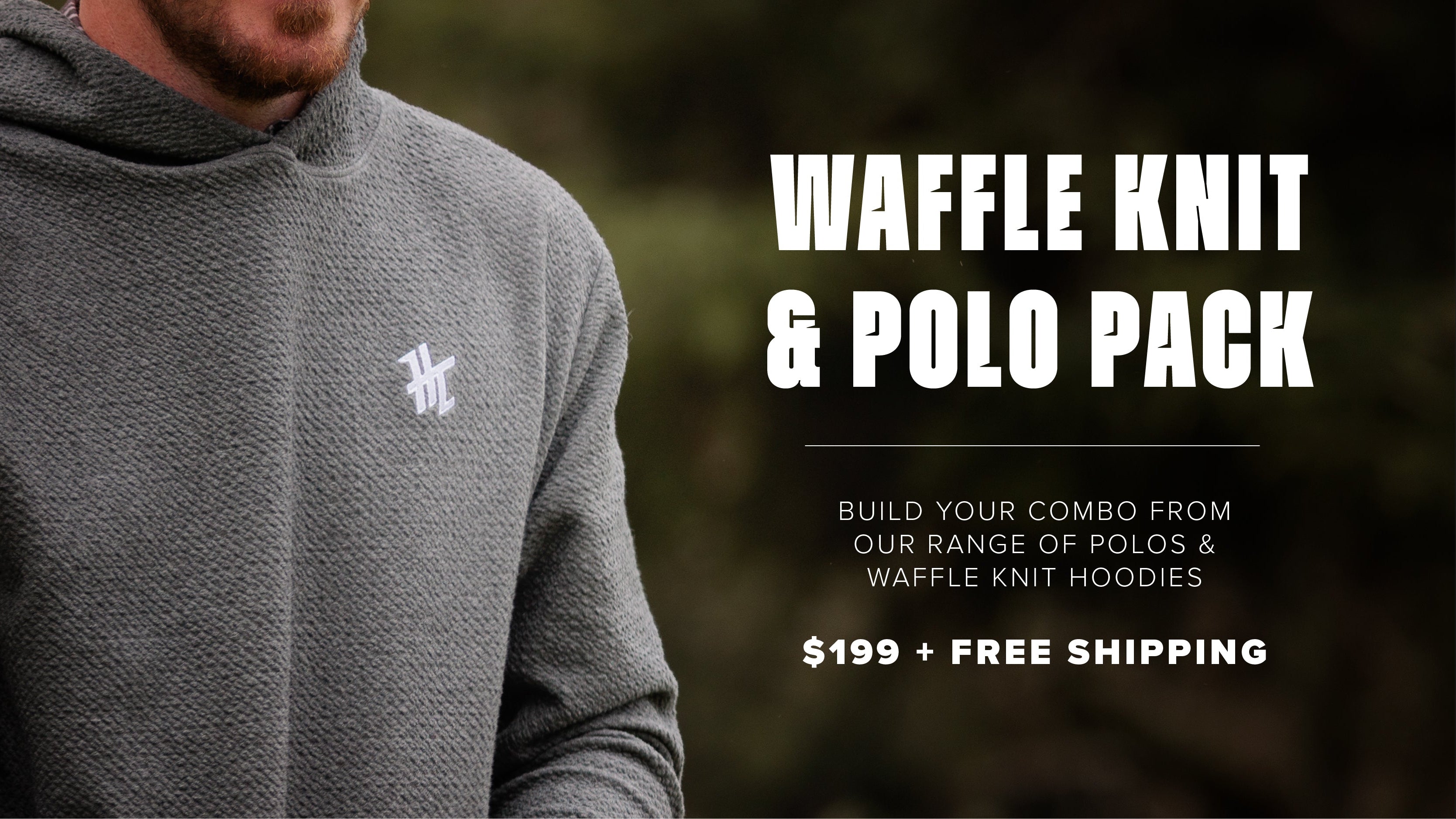 Person wearing a gray waffle knit hoodie with a brand logo, promotional text for a waffle knit and polo pack.